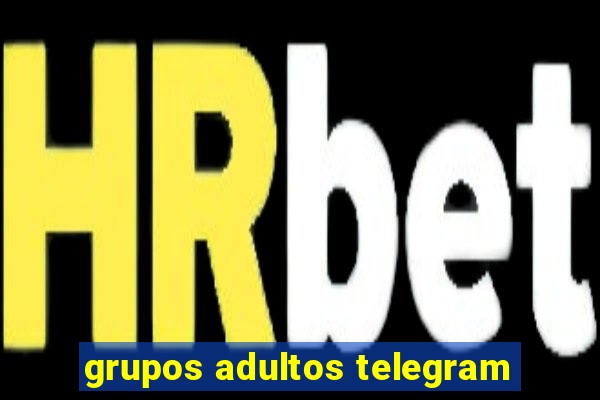 grupos adultos telegram